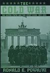 The Cold War: The United States and the Soviet Union, 1917-1991