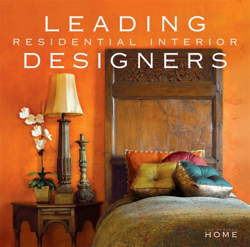 Leading Residential Interior Designers (Perfect Home, The)