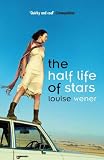 The Half Life of Stars: A Novel