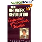 Click here to buy The Network Revolution: Confessions of a Computer Scientist by  Vallee.