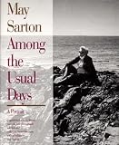 May Sarton: Among the Usual Days
