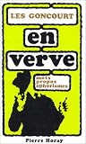 Les Goncourt en verve (En verve, 18)