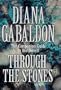 Through the Stones: The Comprehensive Companion Guide to Her Novels