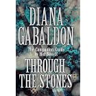 Through the Stones: The Comprehensive Companion Guide to Her Novels by Diana Gabaldon