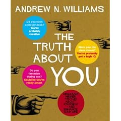 The Truth About You: Discover Hidden Truths About Yourself and Enhance Your Life