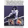 The Undertaker: Pro Wrestler Mark Callaway (Pro Wrestlers)