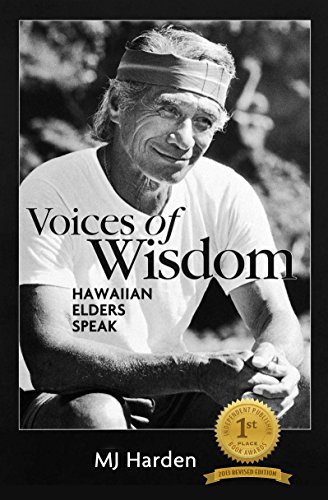 Voices of Wisdom Hawaiian Elders Speak