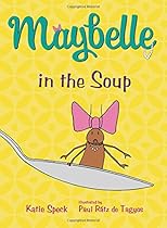 Maybelle in the Soup Maybelle in the Soup