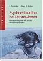 Psychoedukation bei Depressionen: Manual zur Leitung von Patienten- und Angeh�rigengruppen
