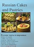 Russian Cakes and Pastries