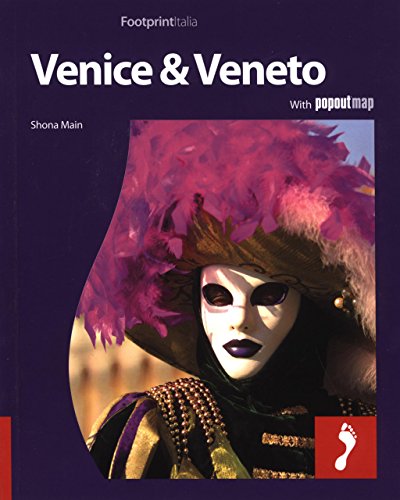Venice & Veneto: Full color regional travel guide to Venice & Veneto (FootprintItalia)