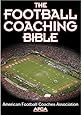 The Football Coaching Bible (The Coaching Bible Series)