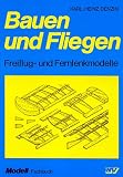 Bauen und Fliegen