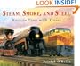 Steam, Smoke, and Steel: Back in Time with Trains