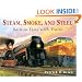 Steam, Smoke, and Steel: Back in Time with Trains