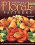 Great Book of Floral Patterns: The Ultimate Design Sourcebook for Artists and Crafters