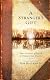 A Stranger's Gift: True Stories of Faith in Unexpected Places
