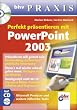Perfekt pr�sentieren mit PowerPoint 2003