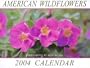 American Wildflowers 2004 Calendar