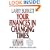 Your Finances In Changing Times (The Christian Financial Concepts Series)