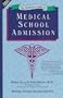 The Definitive Guide to Medical School Admission