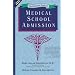 The Definitive Guide to Medical School Admission