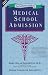 The Definitive Guide to Medical School Admission
