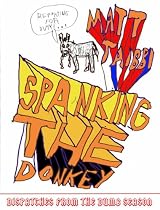 SPANKING THE DONKEY: On the Campaign Trail with the Democrats