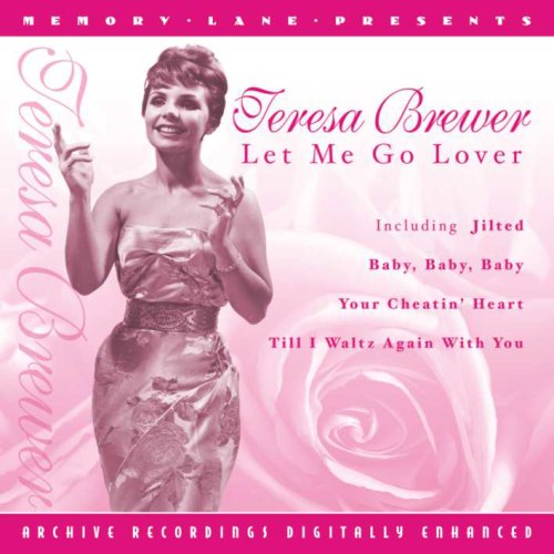 theresa brewer - Let Me Go Lover - Zortam Music