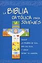 La Biblia Cat&oacute;lica para J&oacute;venes (Spanish Edition)