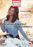 The Almost Perfect Bank Robbery