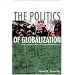 The Politics of Globalization