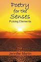 Poetry for the Senses: Pulsing Elements