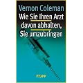 Wie Sie ihren Arzt davon abhalten, Sie umzubringen