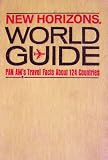 New Horizons World Guide ~ Pan Am's Travel Facts About 124 Countries