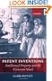 Patent Inventions: Intellectual Property and the Victorian Novel