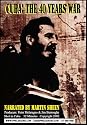 CUBA: THE 40 YEARS WAR. Narrated By Martin Sheen. Filmed in Havana at a Bay of Pigs Conference where five Cuban-American Veterans, Arthur Schlesinger Jr, Richard Goodwin and the ex-CIA chief whose job once was to assassinate Castro -- meet Castro himself.
