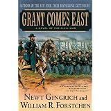 Grant Comes Eastby Newt Gingrich