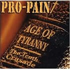 Click here to buy Age of Tyranny: The Tenth Crusade by Pro-Pain .