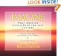 Imagine: What America Could Be in the 21st Century