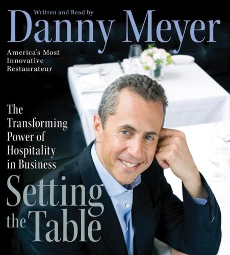 City Travel Guides Discounted  Books : Setting the Table: The Transforming Power of Hospitality in Business