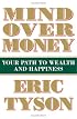 Mind over Money: Your Path to Wealth and Happiness