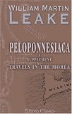 Peloponnesiaca: a Supplement to Travels in the Moréa