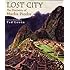 Lost City: The Discovery of Machu Picchu