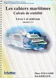 Les cahiers maritimes : Calculs de stabilit�, livre 1 et c�d�rom version 1.1