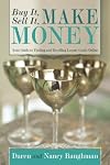 Buy It, Sell It, Make Money: Your Guide to Finding and Reselling Luxury Goods Online