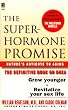 The Superhormone Promise