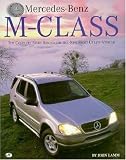 Mercedes-Benz M-Class: The Complete Story Behind the All-New Sport Utility Vehicle