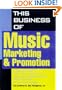This Business of Music Marketing and Promotion (This Business of Music: Marketing & Promotion)