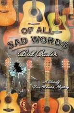 Of All Sad Words (Sheriff Dan Rhodes Mysteries, No. 15)